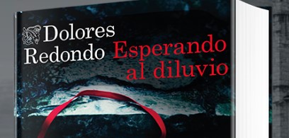 Título del libro de Dolores Redondo: Esperando al-el diluvio